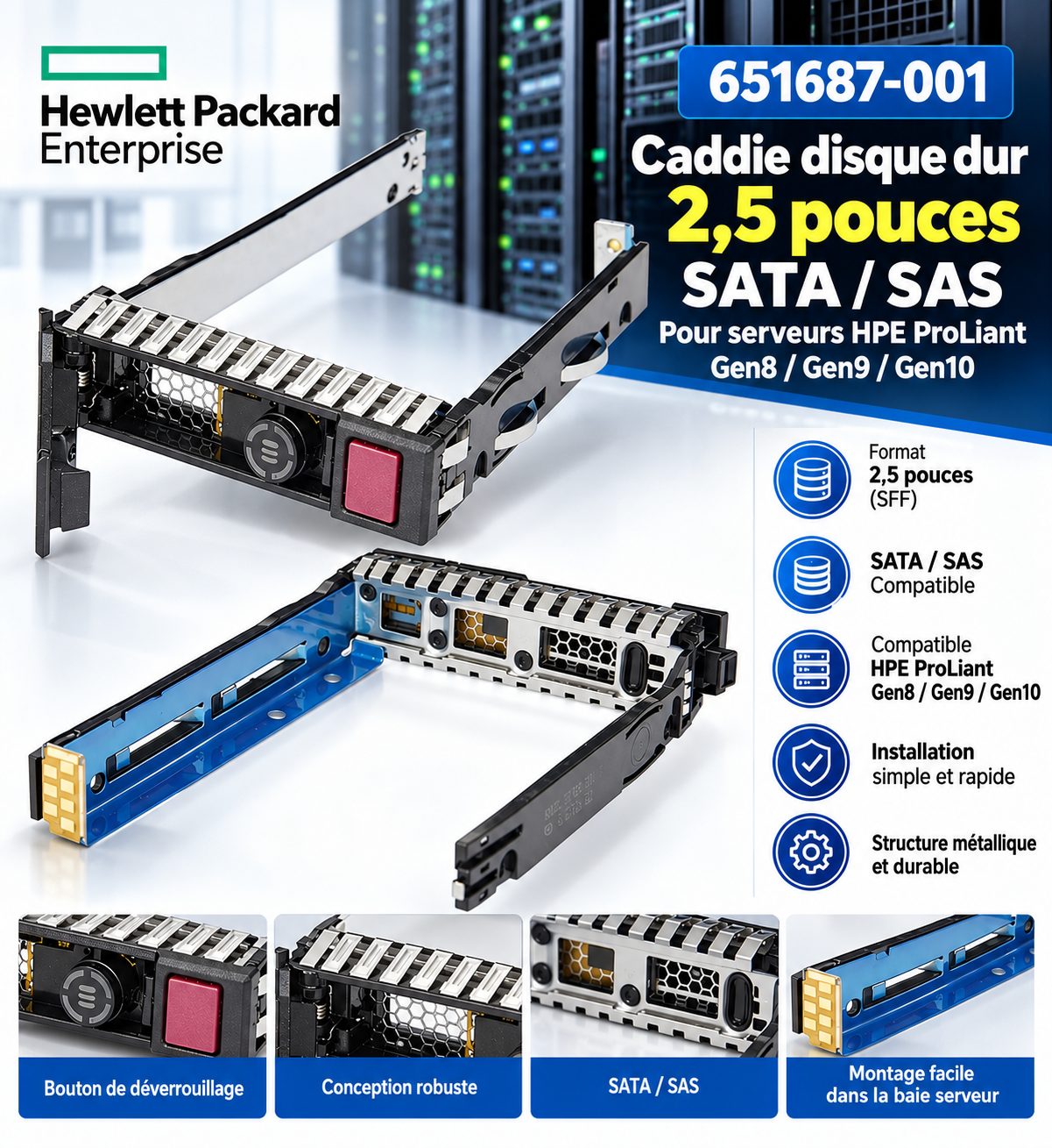 Caddie disque dur serveur HP HPE ProLiant 2,5 pouces SATA/SAS – Référence 651687-001 – Gen8 / Gen9 / Gen10
